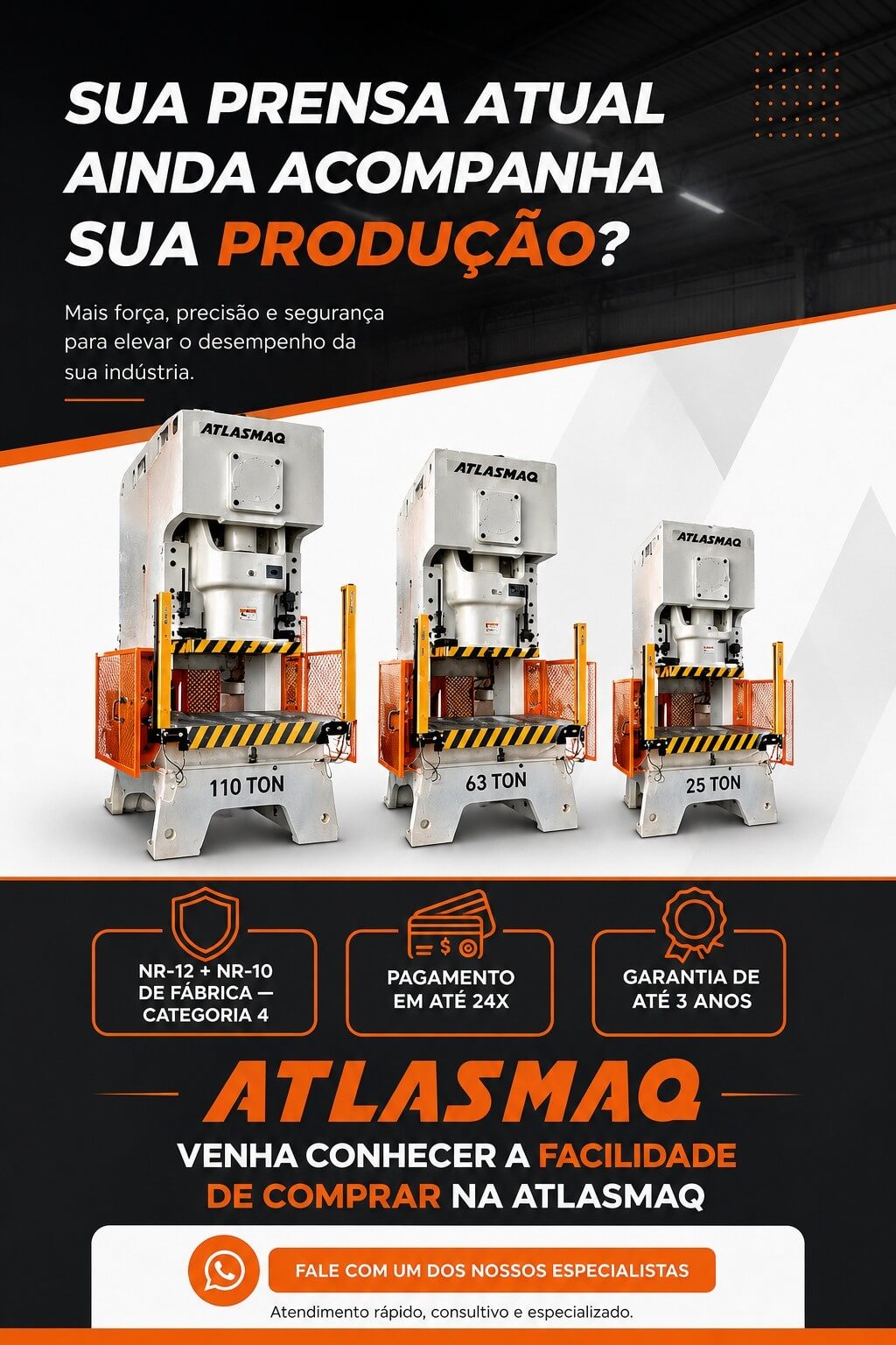 Prensas industriais Atlasmaq de 110, 63 e 25 toneladas